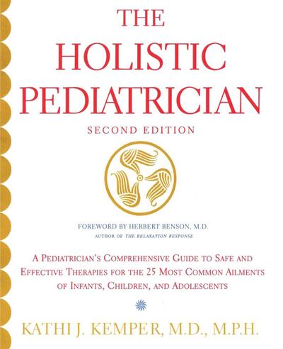 Holistic Pediatrician, The (Second Edition)