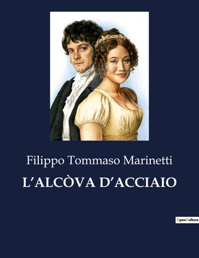 L’ALCÒVA D’ACCIAIO