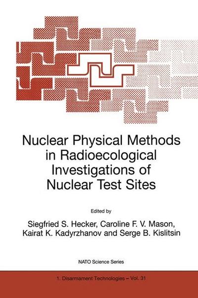 Nuclear Physical Methods in Radioecological Investigations of Nuclear Test Sites
