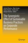 The Synergistic Effect of Sustainable Business Practices on Corporate Performance