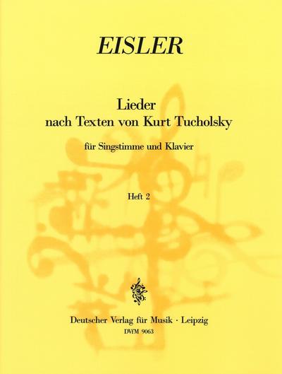 Lieder nach Texten von Kurt Tucholsky Band 2für Singstimme und Klavier