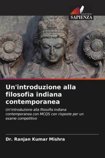 Un’introduzione alla filosofia indiana contemporanea