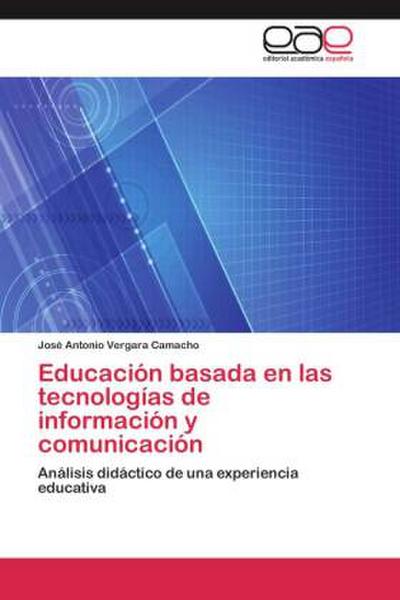 Educación basada en las tecnologías de información y comunicación
