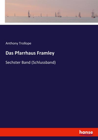 Das Pfarrhaus Framley