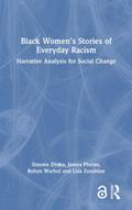 Black Women’s Stories of Everyday Racism