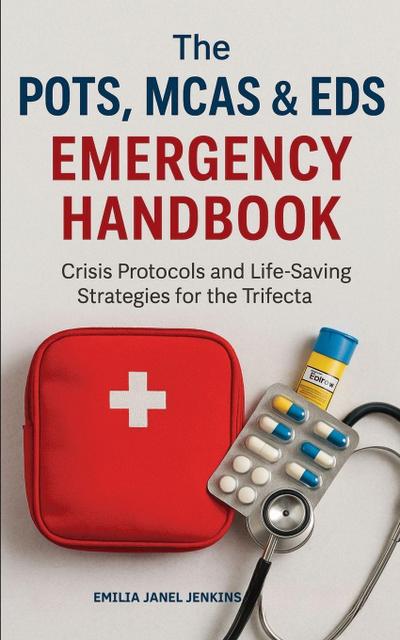 The POTS, MCAS & EDS Emergency Handbook