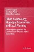Urban Archaeology, Municipal Government and Local 