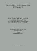 Urkunden und Briefe der Markgräfin Mathilde von Tuszien
