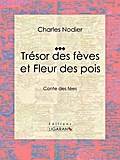 Trésor des fèves et Fleur des pois