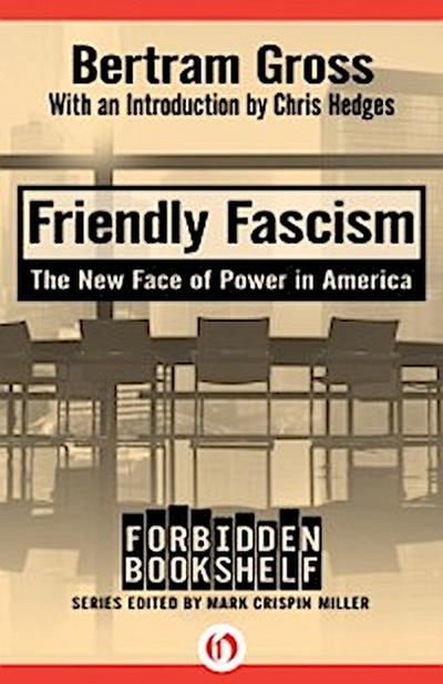 Friendly Fascism
