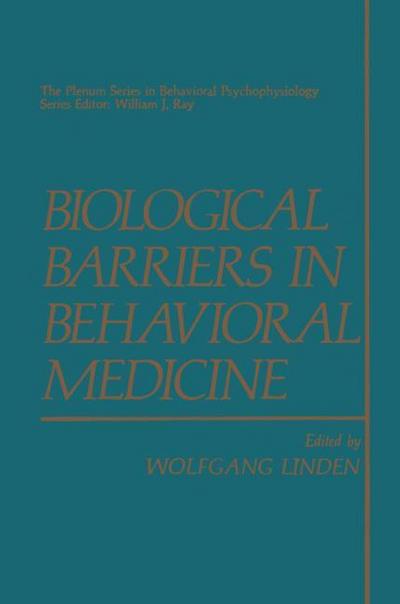 Biological Barriers in Behavioral Medicine