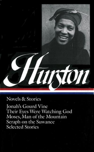 Zora Neale Hurston: Novels & Stories (Loa #74) - Zora Neale Hurston