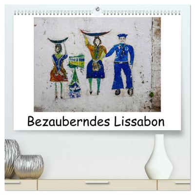 Bezauberndes Lissabon (hochwertiger Premium Wandkalender 2025 DIN A2 quer), Kunstdruck in Hochglanz