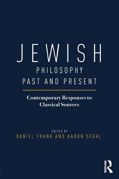 Jewish Philosophy Past and Present