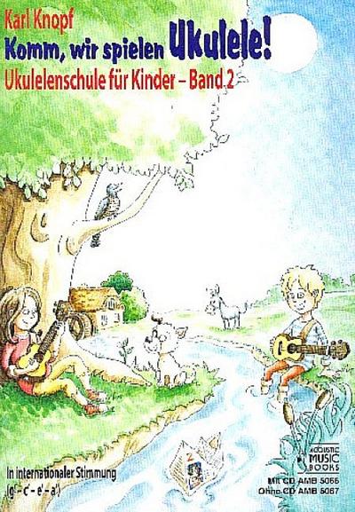 Komm, wir spielen Ukulele! Band 2für Ukulele/Tabulatur (Stimmung g-c-e-a)