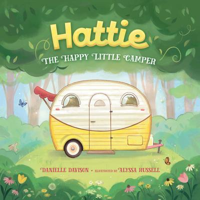 Hattie, The Happy Little Camper