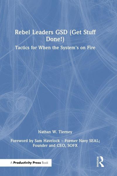 Rebel Leaders Gsd (Get Stuff Done!)