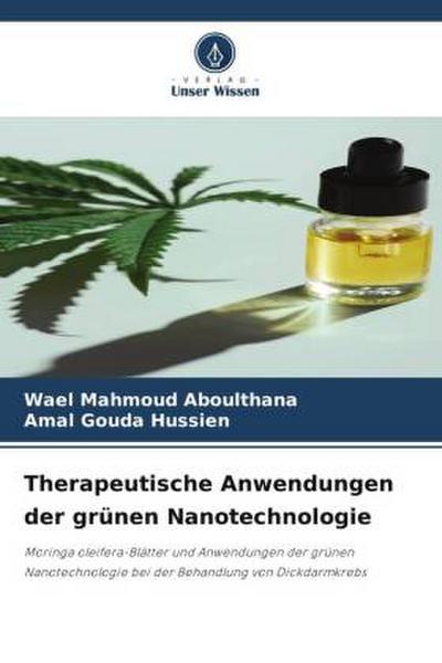 Therapeutische Anwendungen der grünen Nanotechnologie