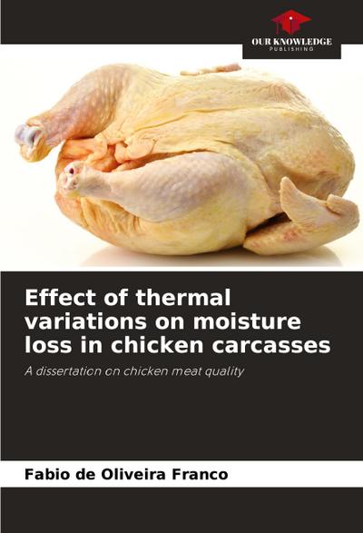 Effect of thermal variations on moisture loss in chicken carcasses