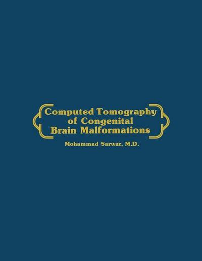 Computed Tomography of Congenital Brain Malformations