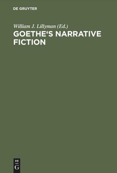 Goethe’s Narrative Fiction