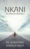 Nkani an African Prophecy