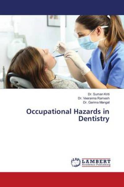 Occupational Hazards in Dentistry