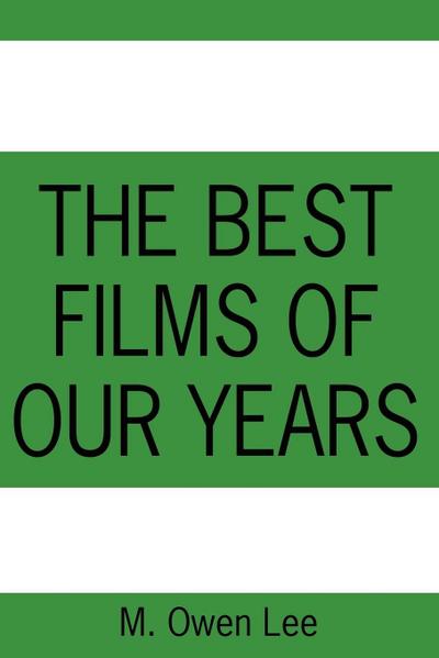 The Best Films of Our Years