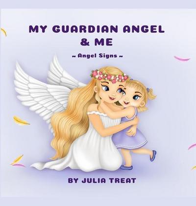 My Guardian Angel and Me