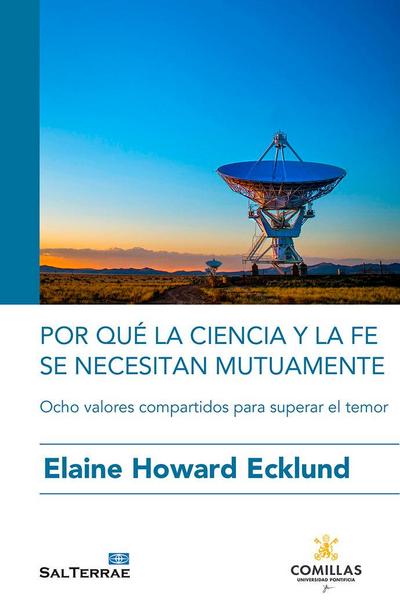 Por qué la ciencia y la fe se necesitan mutuamente