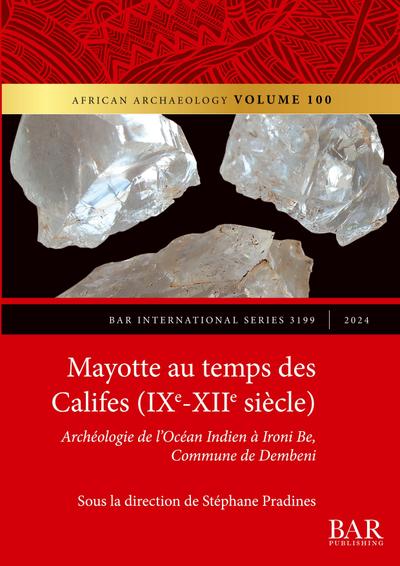 Mayotte au temps des Califes (IXe - XIIe siècle)