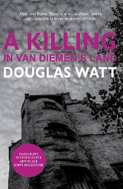 A Killing in Van Diemen’s Land
