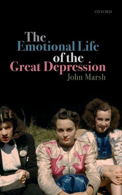 Emotional Life of the Great Depression