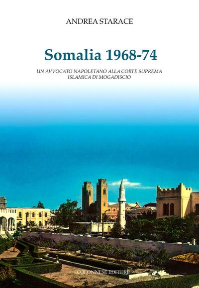Starace, A: Somalia 1968-74. Un avvocato napoletano alla cor