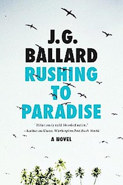 Rushing to Paradise: A Novel (eBook, EPUB) - J. G. Ballard