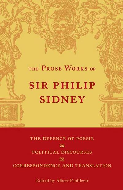 The Defence of Poesie, Political Discourses, Correspondence and Translation