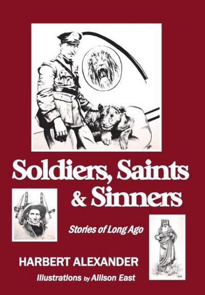 Soldiers, Saints & Sinners