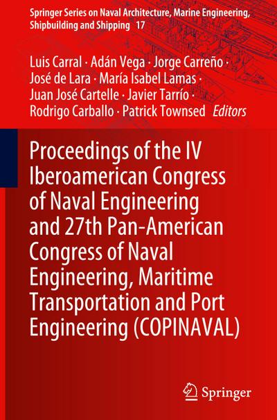 Proceedings of the IV Iberoamerican Congress of Naval Engineering and 27th Pan-American Congress of Naval Engineering, Maritime Transportation and Port Engineering (COPINAVAL)