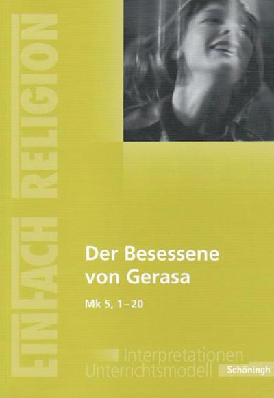Der Besessene von Gerasa (Mk 5,1-20)