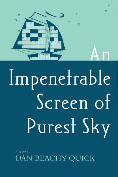 An Impenetrable Screen of Purest Sky