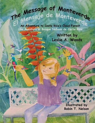 The Message of Monteverde / El Mensaje de Monteverde