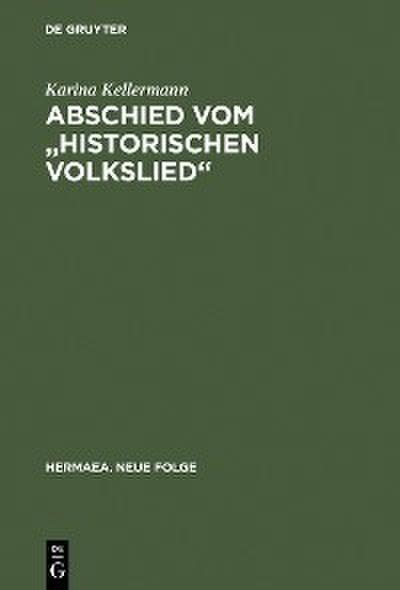 Abschied vom "historischen Volkslied"