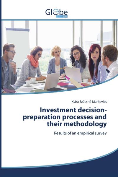 Investment decision-preparation processes and their methodology