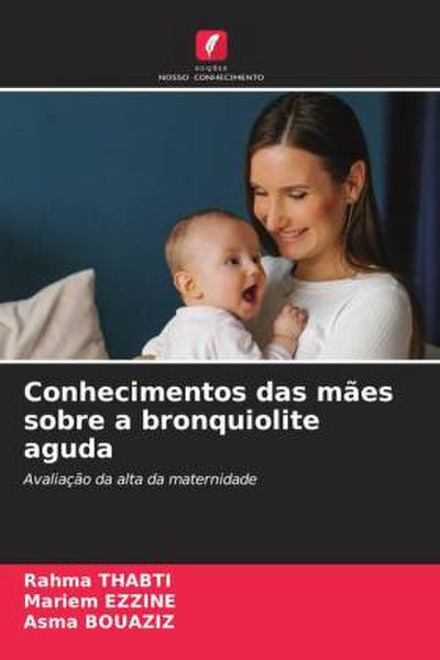 Conhecimentos das mães sobre a bronquiolite aguda