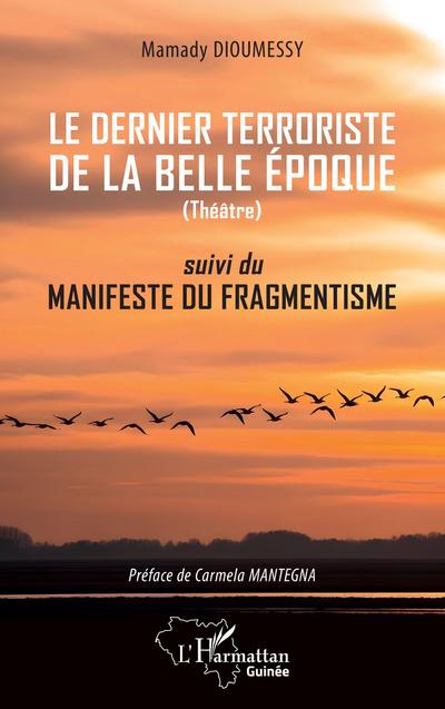 Le dernier terroriste de la belle époque