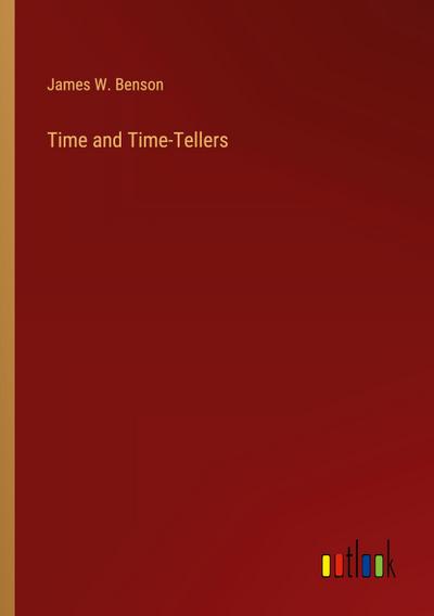 Time and Time-Tellers