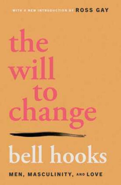 The Will to Change