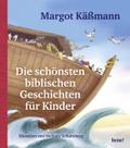 Die schönsten biblischen Geschichten für Kinder