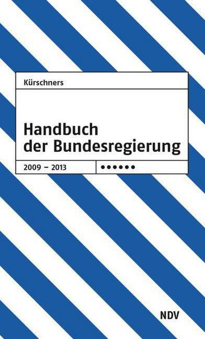 Kürschners Handbuch der Bundesregierung 2009-2013