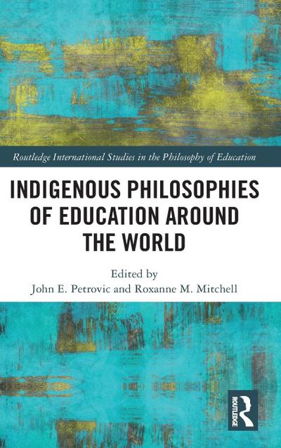 Indigenous Philosophies of Education Around the World